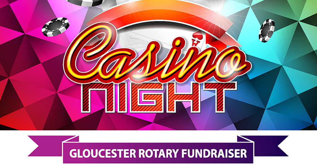 colorful event banner with words "Casino Night" and "Gloucester Rotary Fundraiser"